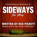 Ruskin Group Theatre Opens Rex Pickett's SIDEWAYS THE PLAY World Premiere, 5/18  Video