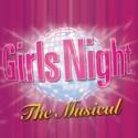 Kimmel Center's Girls Night - The Musical, Girls Just Wanna Have Fun, thru 5/13