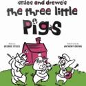 SimG Records Releases Studio Cast CD Of New Stiles And Drewe Musical THE THREE LITTLE PIGS
