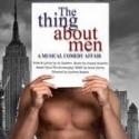 THE THING ABOUT MEN Extends Run At Landor Theatre, 6/20 - 6/21 Video