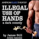 ILLEGAL USE OF HANDS Opens 8/31 at American Blues Theater Video