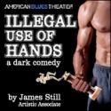 American Blues Theater Presents ILLEGAL USE OF HANDS World Premiere, 8/31-9/30 Video