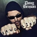 Doug Benson's New Album SMUG LIFE Released Today, 7/3 Video