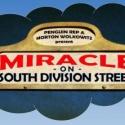Penguin Rep Theatre Presents Premiere of MIRACLE ON SOUTH DIVISION STREET, 5/13