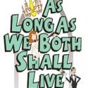 American Heartland Theatre Presents AS LONG AS WE BOTH SHALL LIVE, Beginning 5/4 Video