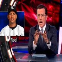 VIDEO: Stephen Chats A-Rod Drug Scandal on COLBERT Video