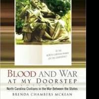 BLOOD AND WAR AT THE DOORSTEP Relates North Carolina and the American Civil War