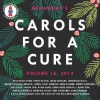 Broadway's CAROLS FOR A CURE, VOLUME 16 on Sale Now Video