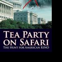 TEA PARTY ON SAFARI Chronicles Grassroots Tea Party