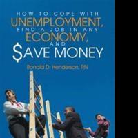 'How To Cope With Unemployment, Find A Job In Any Economy, And Save Money' is Release