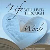 New Poetry Book, A LIFE WELL LIVED THROUGH WORDS is Released
