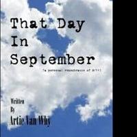 Playwright, Author, Speaker Artie Van Why Releases THAT DAY IN SEPTEMBER Video