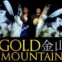 BWW Reviews: Les Deux Mondes' GOLD MOUNTAIN Shines