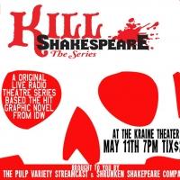 Shrunken Shakespeare Company to Host KILL SHAKESPEARE, 5/11 Video