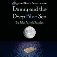 BWW Reviews: Vagabond Theatre Project's DANNY AND THE DEEP BLUE SEA is Unflinchingly  Video