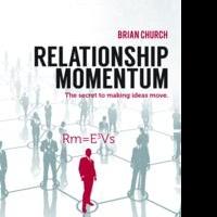 Dunham Books Releases RELATIONSHIP MOMENTUM by Brian Church Video