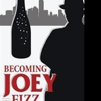 Stuart A. McKeever Releases BECOMING JOEY FIZZ