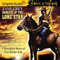 GraphicAudio Releases RANGERS OF THE LONE STAR by Zane Grey Video