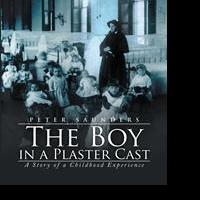 Peter Saunders Releases THE BOY IN A PLASTER CAST Video