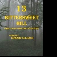 Edward Selrach Debuts with 13 BITTERSWEET HILL