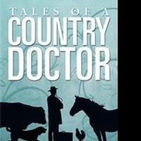 TALES OF A COUNTRY DOCTOR is Released Video