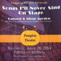 Pumpkin Theatre Hosts SONGS I'LL NEVER SING ON STAGE Fundraiser Tonight