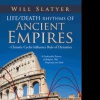 LIFE/DEATH RHYTHMS OF ANCIENT EMPIRES Discusses Historical Cycles