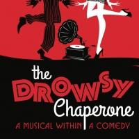 THE DROWSY CHAPERONE Opens Tonight at Alhambra Theatre & Dining