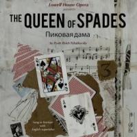 Lowell House Opera Presents THE QUEEN OF SPADES, Beginning Tonight