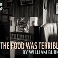The Bushwick Starr to Present THE FOOD WAS TERRIBLE, 5/14-31 Video