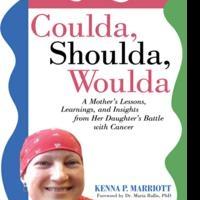 Mother Details Daughter's Cancer Battle in COULDA, SHOULDA, WOULDA