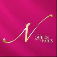 Tickets to Broadway-Bound N THE QUEEN OF PARIS Go on Sale Today in Toronto Video