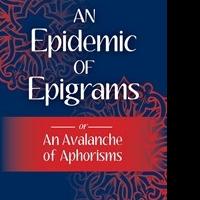 'An Epidemic of Epigrams or an Avalanche of Aphorisms' is Released Video