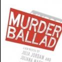 MURDER BALLAD, Featuring Karen Olivo, Will Swenson and More, to Begin Previews Off-Br Video