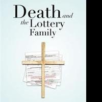 DEATH AND THE LOTTERY FAMILY Renews Marketing Push