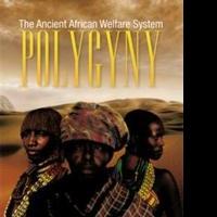 Curtis Rogers Examines POLYGYNY in New Book