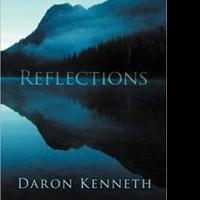 Daron Kenneth Releases Collection of Poems, REFLECTIONS