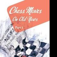 Wayne Jasmin Pens New Poetry Book CHESS MOVES ON OLD NEWS: PART 1