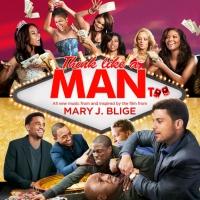 THINK LIKE A MAN TOO Music From & Inspired by the Film Available Today Video