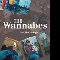 Pam McCullough Releases THE WANNABES