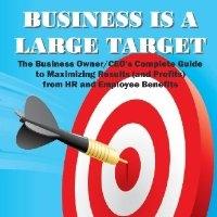 BUSINESS IS A LARGE TARGET by Jim Edholm Fights Government Oppression