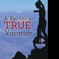 A PERSON'S TRUE VOCATION by Vincent Li is Released