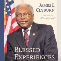 James E. Clyburn's Memoir, 'Blessed Experiences: Genuinely Southern, Proudly Black' i Video