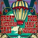 Great American Taxi & Poor Man’s Whiskey Plays the Fox Theatre, 1/25