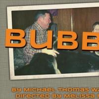 BUBBA Set for Planet Connections Theatre Festivity, 5/30-6/24 Video