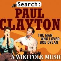 SEARCH: PAUL CLAYTON to Open at the Triad Theatre in May Video