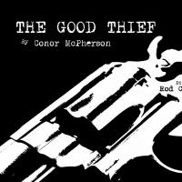 Fly on the Wall Theatre to Offer Workshop Performance of THE GOOD THIEF Video