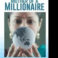 Raoji (Ray) M. Patel Announces MOTHER OF A MILLIONAIRE