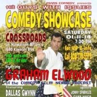Mars Comedy Presents Comedy Showcase GUYS WITH ISSUES, Starring Graham Elwood and Dal