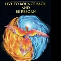 Justin Time Shows Readers How To LIVE TO BOUNCE BACK AND BE REBORN